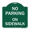 Signmission No Parking on Sidewalk Parking Sign, Green & White Aluminum Sign, 18" x 18", GW-1818-23693 A-DES-GW-1818-23693 - alternate 1